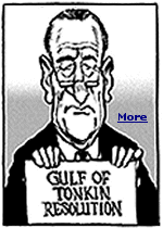 In August 1964, the United States entered the Vietnam War after reports of an unprovoked attack in the Gulf of Tonkin. But the reports were false � and the president knew it.
